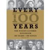 Every 100 Years - The Woody Guthrie Centennial Songbook: 100 Years - 100 Songs (Woody Guthrie)(Brožovaná) Every 100 Years - The Woody Guthrie Centennial Songbook: 100 Years - 100 Songs (Woody Guthrie)(Brožovaná)
