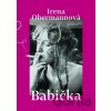 Babička - Irena Obermannová Babička - Irena Obermannová