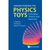Understanding the Physics of Toys (R Velusamy,Miguel A F Sanjuán)(Brožovaná) Understanding the Physics of Toys (R Velusamy,Miguel A F Sanjuán)(Brožovaná)