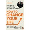 How to Change Your Life - Jake Humphrey How to Change Your Life - Jake Humphrey