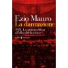 La dannazione. 1921. La sinistra divisa all'alba del fascismo La dannazione. 1921. La sinistra divisa all'alba del fascismo