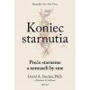 Koniec starnutia: Prečo starneme a prečo už nemusíme - David A, Matthew D. LaP Sinclair Koniec starnutia: Prečo starneme a prečo už nemusíme - David A, Matthew D. LaP Sinclair