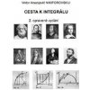 Cesta k integrálu - Viktor A. Nikiforovskij Cesta k integrálu - Viktor A. Nikiforovskij