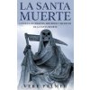 Santa Muerte (Vere Palmer)(Brožovaná) Santa Muerte (Vere Palmer)(Brožovaná)
