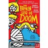 The Broken Leg of Doom - Pamela Butchart The Broken Leg of Doom - Pamela Butchart