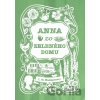 Anna zo Zeleného domu - Lucy Maud Montgomery Anna zo Zeleného domu - Lucy Maud Montgomery