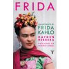 Frida / Frida: A Biography of Frida Kahlo Frida / Frida: A Biography of Frida Kahlo