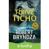 E-kniha Tíživé ticho - Robert Bryndza E-kniha Tíživé ticho - Robert Bryndza