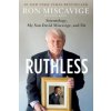 Ruthless: Scientology, My Son David Miscavige, and Me Ruthless: Scientology, My Son David Miscavige, and Me