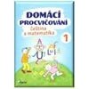 Domácí procvičování Čeština a Matematika 1 ročník - Nováková Iva Domácí procvičování Čeština a Matematika 1 ročník - Nováková Iva
