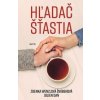 Hľadač šťastia - Zdenka Wenzlová Švábeková, Julien Dan Hľadač šťastia - Zdenka Wenzlová Švábeková, Julien Dan