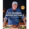 My Modern American Table: Recipes for Inspired Home Cooks (Masterchef Winner)(Pevná) My Modern American Table: Recipes for Inspired Home Cooks (Masterchef Winner)(Pevná)
