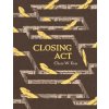 Closing ACT Closing ACT