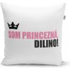 Sablio Vankúš Som princezná, vole!: 40x40 cm Sablio Vankúš Som princezná, vole!: 40x40 cm