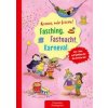 Komm, wir feiern! Fasching, Fastnacht, Karneval (Petra Eimer)(List) Komm, wir feiern! Fasching, Fastnacht, Karneval (Petra Eimer)(List)