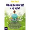 Umění naslouchat a být slyšet (Rami Bleckt) Umění naslouchat a být slyšet (Rami Bleckt)