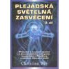Plejádská světelná zasvěcení 2 díl - Day Christine Plejádská světelná zasvěcení 2 díl - Day Christine