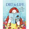 DBT for Life DBT for Life