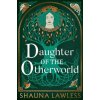 Daughter of the Otherworld Daughter of the Otherworld