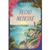 Řecko nebeské - Sue Roberts Řecko nebeské - Sue Roberts