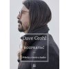 Rozprávač - Dave Grohl Rozprávač - Dave Grohl