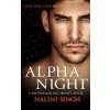 Alpha Night (Nalini Singh)(Brožovaná) Alpha Night (Nalini Singh)(Brožovaná)