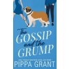 The Gossip and The Grump (Pippa Grant)(Brožovaná) The Gossip and The Grump (Pippa Grant)(Brožovaná)