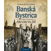 Banská Bystrica (Vladimír Bárta) Banská Bystrica (Vladimír Bárta)