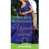 E-kniha Vojvodov návrat - Valerie Bowman E-kniha Vojvodov návrat - Valerie Bowman