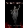 E-kniha: Prehnité mesto E-kniha: Prehnité mesto