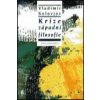 Krize západní filosofie Krize západní filosofie
