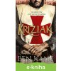 E-kniha Križiak - Ben Kane E-kniha Križiak - Ben Kane