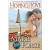 Hoping for Love (Marie Force)(Brožovaná) Hoping for Love (Marie Force)(Brožovaná)