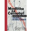 Modlitba za Černobyl Modlitba za Černobyl