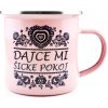 Ružový smaltovaný hrnček Dajce mi šicke pokoj Ružový smaltovaný hrnček Dajce mi šicke pokoj