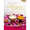 Moudrost ájurvédského životního stylu - Acharya Shunya Moudrost ájurvédského životního stylu - Acharya Shunya