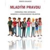Mladým pravdu - Renáta Ocilková Mladým pravdu - Renáta Ocilková