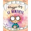 Panique chez le dentiste (Clairet)(Pevná) Panique chez le dentiste (Clairet)(Pevná)