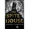 The Spite House (Compton,Johnny)(Brožovaná) The Spite House (Compton,Johnny)(Brožovaná)