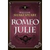 Romeo a Julie - William Shakespeare Romeo a Julie - William Shakespeare