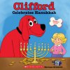 Clifford Celebrates Hanukkah Clifford Celebrates Hanukkah