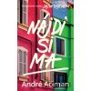 Nájdi si ma - André Aciman Nájdi si ma - André Aciman