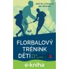 E-kniha Florbalový trénink dětí - Jan Třískala, Martina Lerchová E-kniha Florbalový trénink dětí - Jan Třískala, Martina Lerchová