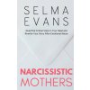 Narcissistic Mothers Narcissistic Mothers