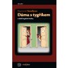 Dáma s tygříkem - Smullyan, Raymond Dáma s tygříkem - Smullyan, Raymond