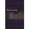 A.S. Byatt's Possession (Catherine Burgass)(Brožovaná) A.S. Byatt's Possession (Catherine Burgass)(Brožovaná)