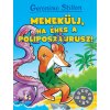 Menekülj, ha éhes a Poliposzaurusz! (Geronimo Stilton)(Pevná) Menekülj, ha éhes a Poliposzaurusz! (Geronimo Stilton)(Pevná)