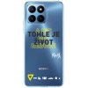 Picasee silikónový prehľadný obal pre Honor 70 Lite - Kazma - TOHLE JE ŽIVOT A NIC VÍC NEBUDE Picasee silikónový prehľadný obal pre Honor 70 Lite - Kazma - TOHLE JE ŽIVOT A NIC VÍC NEBUDE