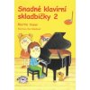 Martin Vozar - Snadné klavírní skladbičky 2 Martin Vozar - Snadné klavírní skladbičky 2