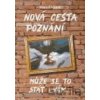 Nová cesta poznání - Marcel Vanek Nová cesta poznání - Marcel Vanek